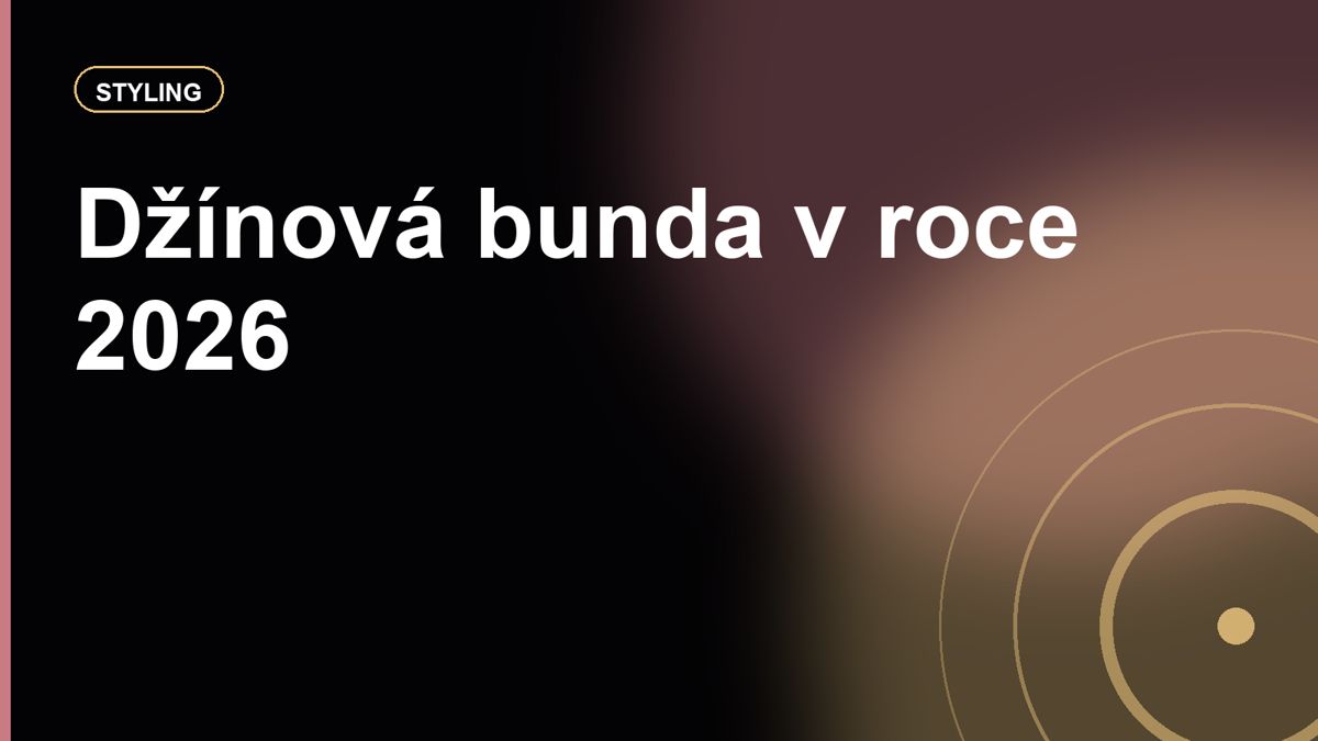 Džínová bunda v roce 2026: jak ji nosit, aby nevypadala jako nouzová vrstva