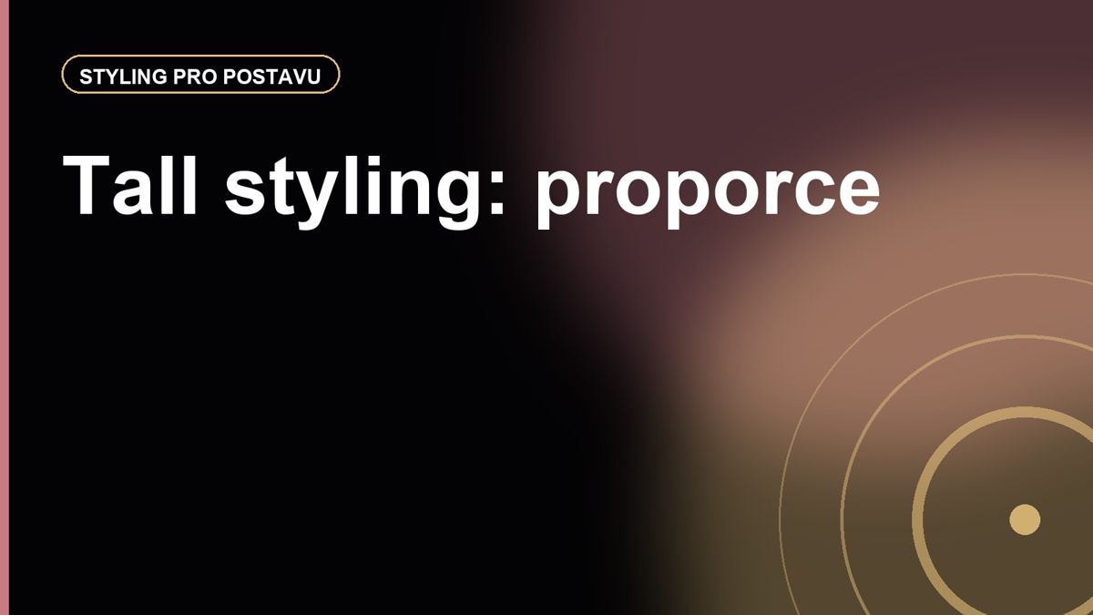Tall styling: co řešit, když jsou rukávy, nohavice a pas pořád krátké
