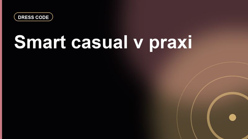 Smart casual v praxi: co si vzít do práce, kde už oblek působí moc formálně